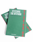STITCHING THE INTIFADA - Rachel Deadman